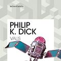 Cover Art for 9788445007365, Valis by Philip K. Dick