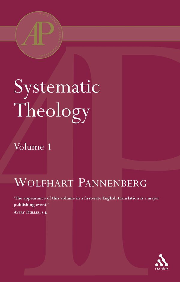 Cover Art for 9780567234957, Systematic Theology Vol 1 by Wolfhart Pannenberg