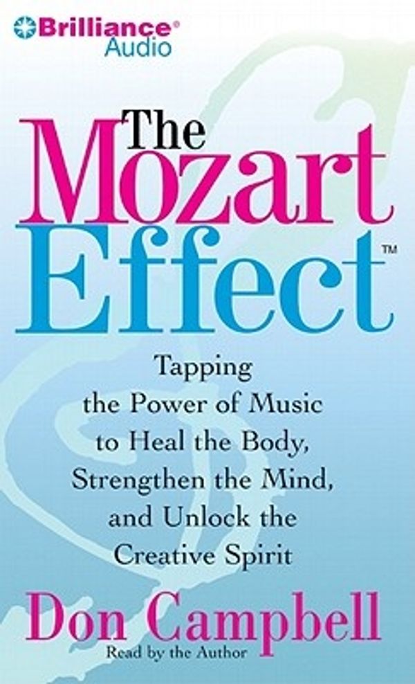 Cover Art for 9781455826889, The Mozart Effect by Don Campbell