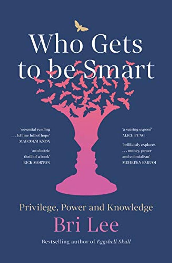 Cover Art for B08XQ4G8YB, Who Gets to Be Smart by Bri Lee