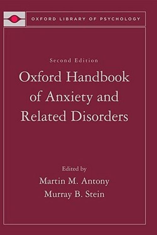 Cover Art for 9780195307030, Oxford Handbook of Anxiety and Related Disorders by Martin M. Antony