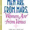 Cover Art for 9780007152599, Men Are from Mars, Women Are from Venus: A Practical Guide for Improving Communication and Getting What You Want in Your Relationships: How to Get What You Want in Your Relationships by John Gray