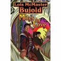 Cover Art for 9781416555223, Miles in Love by Lois McMaster Bujold