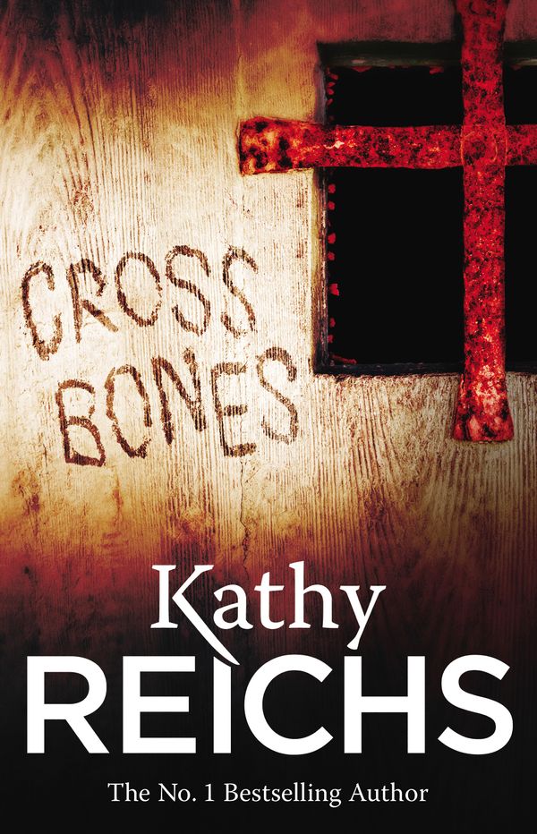 Cover Art for 9780099556572, Cross Bones by Kathy Reichs