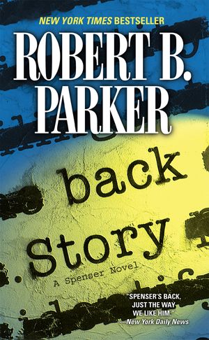 Cover Art for 9780425194799, Back Story by Robert B. Parker