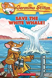 Cover Art for 9781448748716, Save the White Whale! by Geronimo Stilton
