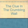 Cover Art for 9780006925125, Clue of Crumbling Wall by Carolyn Keene