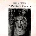 Cover Art for 9780946590810, John Piper: A Painter's Camera by David Fraser Jenkins