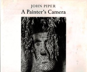 Cover Art for 9780946590810, John Piper: A Painter's Camera by David Fraser Jenkins