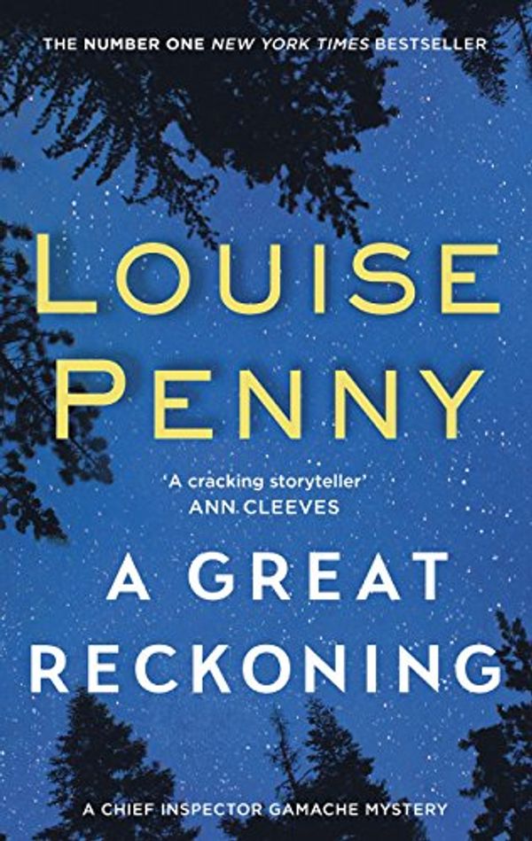 Cover Art for B01DM0JH30, A Great Reckoning (Chief Inspector Gamache Book 12) by Louise Penny