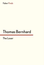 Cover Art for 9780571289202, The Loser by Thomas Bernhard