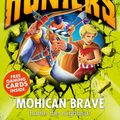 Cover Art for 9780007550036, Mohican Brave (Time Hunters, Book 11) by Chris Blake