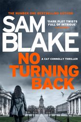 Cover Art for 9781785760563, No Turning Back by Sam Blake