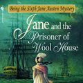Cover Art for 9780307486554, Jane and the Prisoner of Wool House by Stephanie Barron