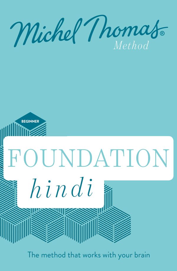 Cover Art for 9781473670617, Foundation Hindi (Learn Hindi with the Michel Thomas Method) by Michel Thomas
