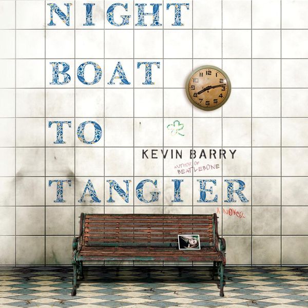 Cover Art for 9780593146842, Night Boat to Tangier by Kevin Barry