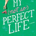 Cover Art for 9781410497734, My Not So Perfect Life by Sophie Kinsella