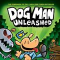 Cover Art for 9780545935203, Dog Man: Unleashed by Dav Pilkey