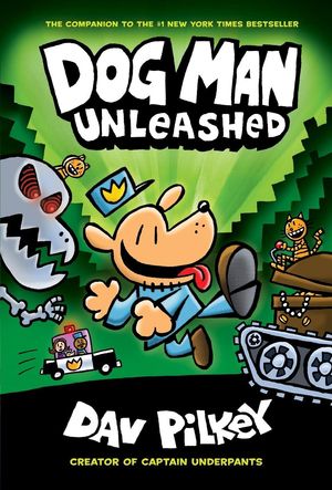 Cover Art for 9780545935203, Dog Man: Unleashed by Dav Pilkey