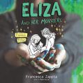 Cover Art for 9781982656638, Eliza and Her Monsters by Francesca Zappia