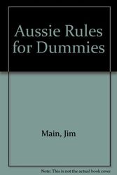 Cover Art for 9781740310352, Aussie Rules for Dummies by Jim Maine
