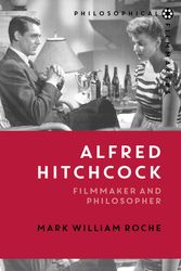 Cover Art for 9781474221306, Alfred Hitchcock by Roche, Professor of German Language and Literature Concurrent Professor of Philosophy Mark William
