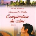 Cover Art for 9782290312773, Lieutenant Eve Dallas : Conspiration du crime by Roberts Nora