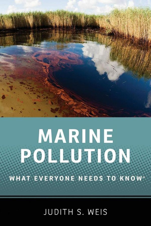 Cover Art for 9780199996681, Marine Pollution: What Everyone Needs to Know by Judith S. Weis