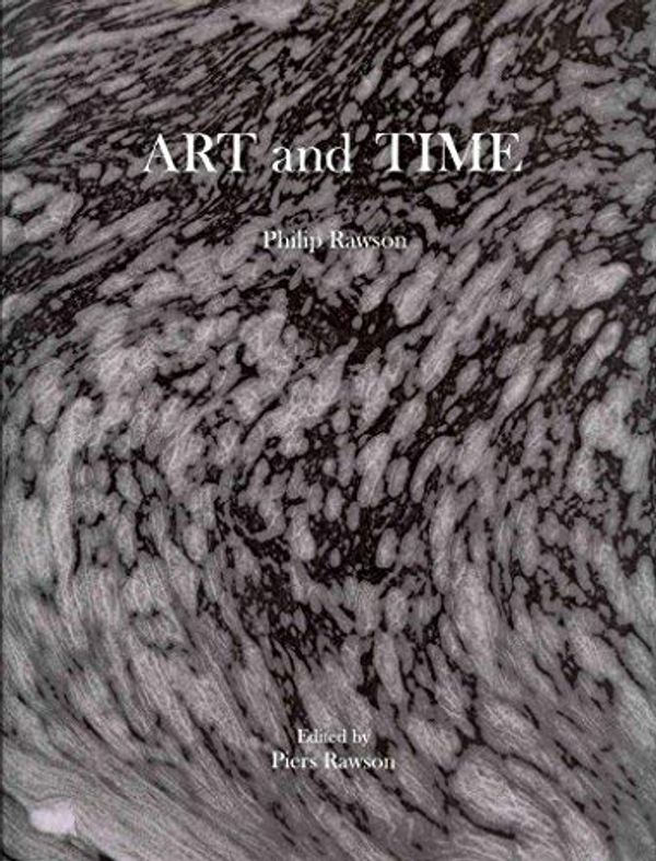 Cover Art for 9780838640197, Art and Time by Philip Rawson