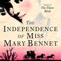 Cover Art for 9780007287468, The Independence of Miss Mary Bennet by Colleen McCullough