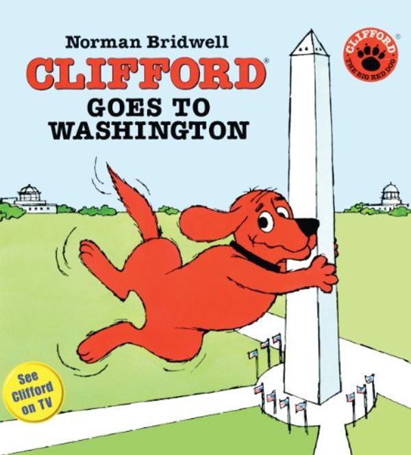 Cover Art for 9781417644414, Clifford Goes to Washington by Norman Bridwell