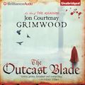 Cover Art for 9781441887795, The Outcast Blade by Jon Courtenay Grimwood