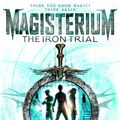 Cover Art for 9780552567732, Magisterium: The Iron Trial by Cassandra Clare, Holly Black