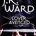 Cover Art for 9780748119615, Lover Avenged: Number 7 in series by J. R. Ward