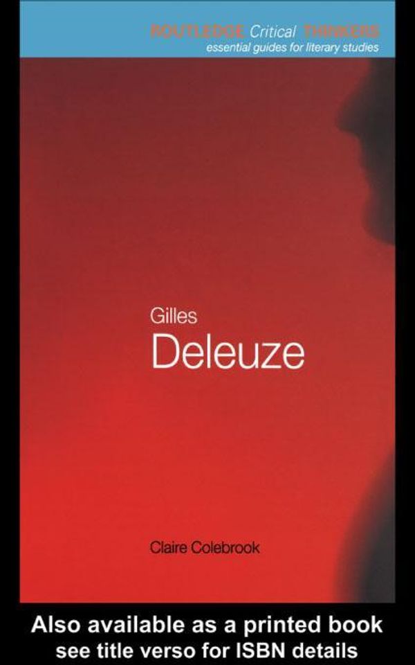 Cover Art for 9780203191163, Gilles Deleuze by Colebrook, Claire
