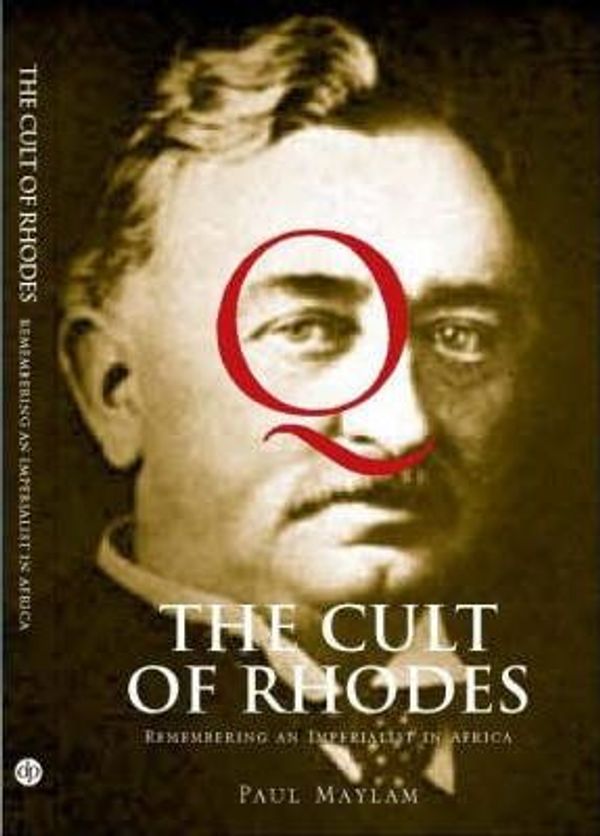 Cover Art for 9780864866844, The Cult of Rhodes by Paul Maylam