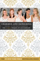 Cover Art for 9781600248443, The Clique: Charmed and Dangerous by Lisi Harrison
