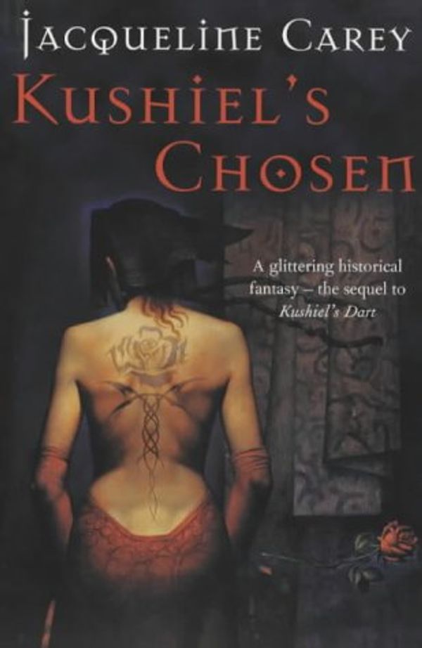 Cover Art for 9781405005883, Kushiel's Chosen by Jacqueline Carey