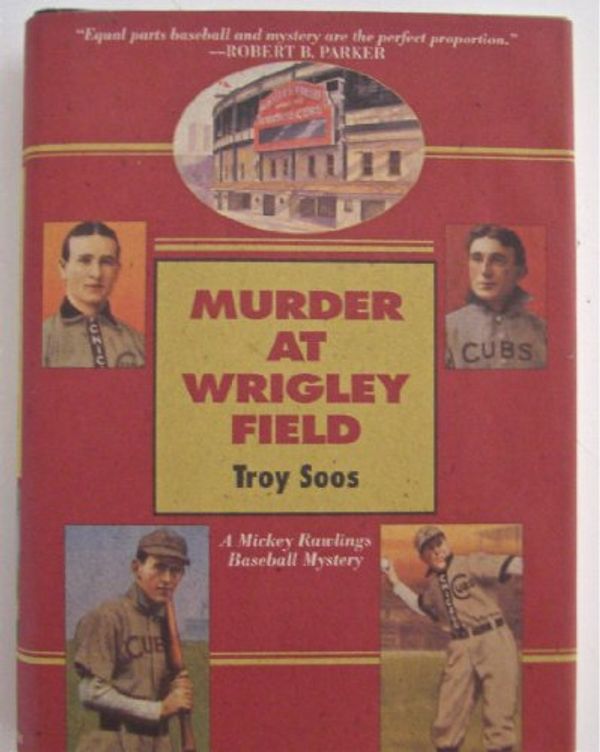 Cover Art for 9781575660233, Murder at Wrigley Field by Troy Soos