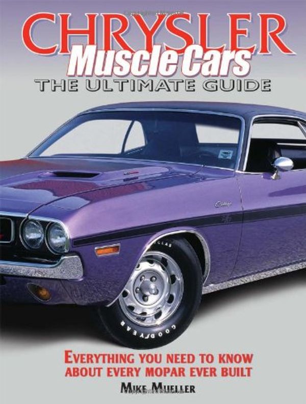 Cover Art for 9780873499705, Chrysler Muscle Cars by Mike Mueller