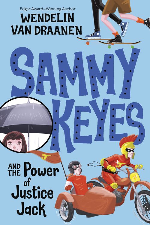 Cover Art for 9780307930606, Sammy Keyes and the Power of Justice Jack by Van Draanen, Wendelin