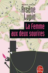 Cover Art for 9782253159568, La Femme Aux Deux Sourires by Maurice LeBlanc
