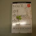 Cover Art for 9781400379569, You'll Get Through This: Hope and Help for Your Turbulent Times by Max Lucado