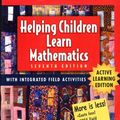 Cover Art for 9780471483809, Helping Children Learn Mathematics: Active Learning Edition by Robert Reys, Mary Lindquist, Diana V. Lambdin, Nancy L. Smith