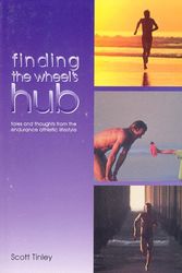 Cover Art for 9780963456854, Finding the Wheel's Hub by Scott Tinley