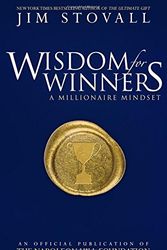 Cover Art for 9780768405071, Wisdom for Winners: A Millionaire Mindset by Jim Stovall
