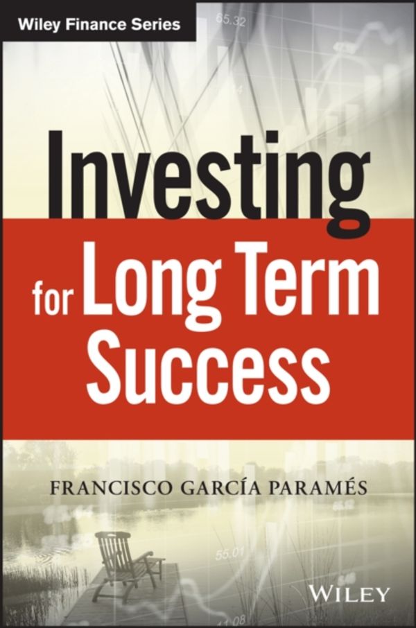 Cover Art for 9781119431190, Investing for the Long TermWiley Finance by Francisco Parames