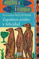 Cover Art for 9788483650929, Zapatitos azules y felicidad by Alexander McCall Smith