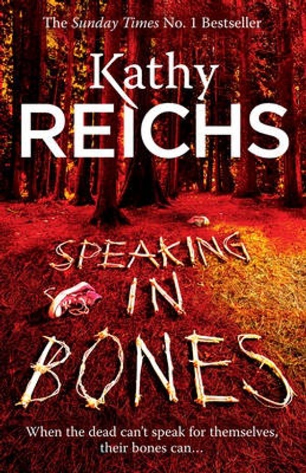 Cover Art for 9780099558125, Speaking in Bones by Kathy Reichs