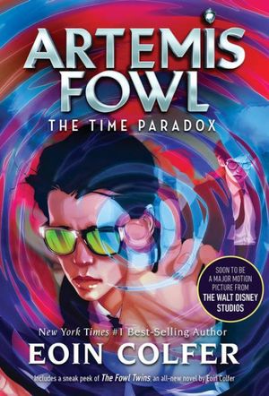 Cover Art for 9781423132264, Artemis Fowl; The Time Paradox by Eoin Colfer